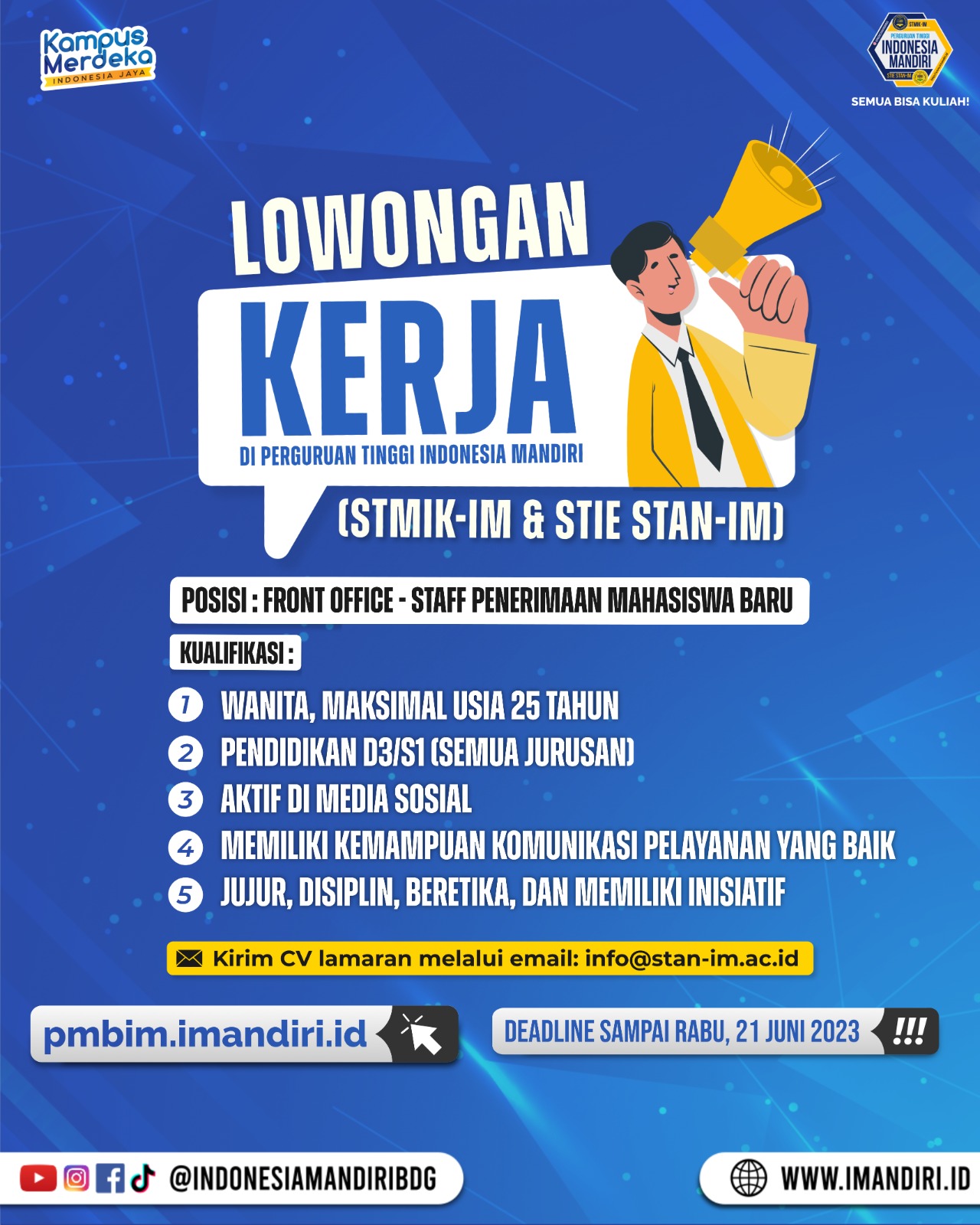 LOWONGAN KERJA DIPERGURUAN TINGGI INDONESIA MANDIRI (STMIK-IM & STIE STAN-IM)